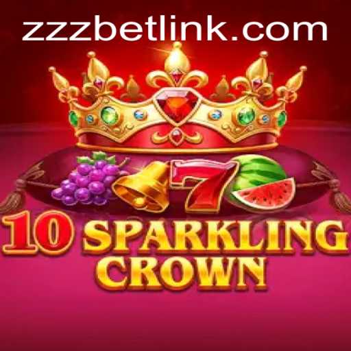 Exploring the Intriguing World of '10SparklingCrown': A New Era in Gaming with ZZZBET